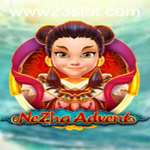 Exploring the Thrilling World of NeZhaAdvent: A Revolutionary Gaming Experience in 2023